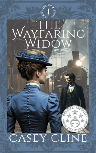 Casey Cline's The Wayfaring Widow book cover. A beautiful woman turned away from the camera looking at a well-dressed man and an old train.
